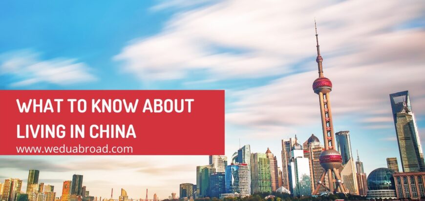 What to know about living in China