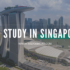 5 Reasons Why Cambodian Students Should Study in Singapore